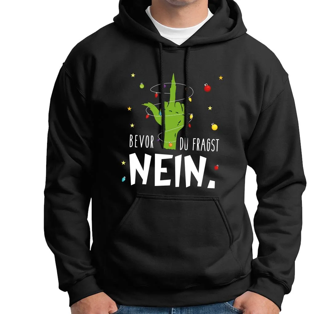 Hoodie - Grinch - Bevor du fragst NEIN. (Mittelfinger)