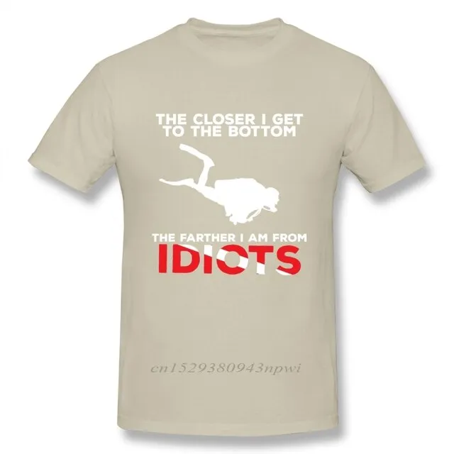 Scuba diving T-Shirt for Men | Closer To Bottom farther from idiots